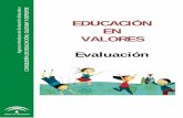 EDUCACIÓN EN VALORES - OtrasVocesenEducacion.orgotrasvoceseneducacion.org/wp-content/uploads/2019/01/evaluacion.pdfEDUCACIÓN EN VALORES 6 AGENCIA ANDALUZA DE EVALUACIÓN EDUCATIVA