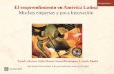 El emprendimiento en América Latina Rigolini.pdf · El emprendimiento en América Latina Muchas empresas y poca innovación Daniel Lederman, Julián Messina, Samuel Pienknagura &