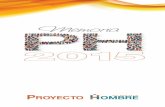 Memoria 2015 - Proyecto Hombre - AFproyectohombrealmeria.es/wp-content/uploads/2019/... · ha realizado una experiencia a lo largo de todo el año de fortalecimiento interior mediante