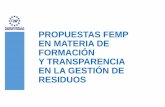 PROPUESTAS FEMP EN MATERIA DE FORMACIÓN Y TRANSPARENCIA EN ...femp.femp.es/files/3580-1254-fichero/Gema Rguez... · PROPUESTAS FEMP EN MATERIA DE FORMACIÓN Y TRANSPARENCIA EN LA