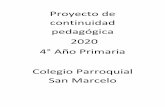 Proyecto de continuidad pedagógica 2020 4° Año Primariacolegiosanmarcelo.com.ar/.../2020/03/Actividad1-1.pdf · 2020-03-26 · 2 Escribí la cantidad de dinero que juntó cada