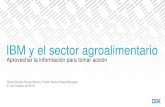 IBM y el sector agroalimentario€¦ · Daniel Navas-Parejo Alonso. Public Sector Sales Manager 21 de Octubre de 2016 IBM y el sector agroalimentario. Title: Microsoft PowerPoint