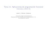Tema 11: Aplicaciones de programación funcional ...jalonso/cursos/i1m-18/temas/tema-11.pdf · Tema 11: Aplicaciones de programación funcional Informática(2018–19) JoséA.AlonsoJiménez