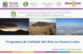 Programa de Calidad del Aire en Nuevo León - gob.mx · 2019-05-14 · Calidad del Aire en Nuevo León PM10 240 días O3 56 días PM2.5 50 días Los días sobre la norma de 2015 se