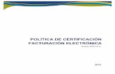 POLÍTICA DE CERTIFICACIÓN FACTURACIÓN ELECTRÓNICA · 2020-02-27 · Seguridad y es aprobada por la Dirección de Andes SCD, siguiendo el protocolo de Análisis y Aprobación de