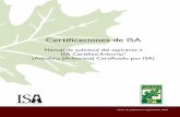 Certiﬁ caciones de ISA...Certificado por ISA) se ofrecen a través de un capítulo de ISA o un examen promovido por una organización asociada, o mediante un centro de exámenes