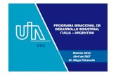 Presentación Dr. Diego Petrecolla · 2019-08-28 · embargo, se va cerrando paulatinamente producto de las necesidades de importación de bienes intermedios para la producción Origen
