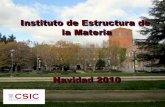 Instituto de Estructura de la Materia - CSIC · 2019-12-19 · Cumplimiento del Plan Estratégico 2010-2013 A pesar de las restricciones presupuestarias y de oferta de empleo público,