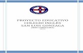 PROYECTO EDUCATIVO COLEGIO INGLÉS SAN LUIS GONZAGA€¦ · Nuestra Unidad Educativa enfatiza la formación católica integral (valórica, académica, deportiva y artística) de los