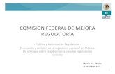COMISIÓN FEDERAL DE MEJORA REGULATORIA- Política y Gobernanza Regulatoria - Promoción y revisión de la regulación nacional en México: Un enfoque sobre la gobernanza para los