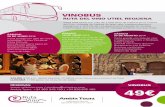 VINOBUS · 2018-06-16 · ReseRvas / vinobus@rutavino.com Ambia Tours: +34 963 340 130 / +34 628 876 480 Visita esta tierra con más de 2.500 años de historia en la Cultura del Vino,