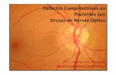 Campimétricosen Pacientes con Drusas de Nervio Óptico · ¾Tipo de Drusas (p 0,589) ¾HTO asociada (p 0,545) 4% 14% 82% Área Defecto Superior Inferior Ambos NO existe relación