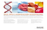 NGS: NEXT GENERATION SEQUENCING - SGS España · hamburguesa contiene “100% carne de vacuno”, el análisis NGS de SGS podrá comprobar rápidamente todas las especies de carne