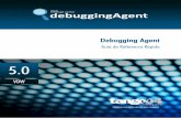Debugging Agent - HelpSystems€¦ · F/FIND  [N/ NEXT | P/PREV | F/FIRST | L/ LAST | A/ALL] FIND Extendido I / INFO Información de