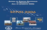SISTEMA DE CUENTAS NACIONALES 2006 FINAL-03-08-12 · 2014-12-31 · Sistema de cuentas nacionales de Nicaragua (SCNN 2006) Recomendaciones generales para la lectura del documento