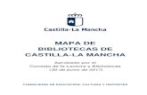 MAPA DE BIBLIOTECAS DE CASTILLA-LA MANCHA€¦ · Como herramienta de planificación, el objetivo del mapa de bibliotecas es el de facilitar a los poderes públicos la toma de decisiones