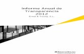 Informe Anual de Transparencia 2012 - assets.ey.com · El Informe Anual de Transparencia 2012 de Ernst & Young S.L. ha sido elaborado de conformidad con la Octava Directiva Europea
