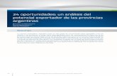 24 oportunidades: un análisis del potencial … 5 - articulo 2.pdflado, Santa Fe, Mendoza y Catamarca son provincias cuyo perfil está sesgado hacia la producción de Manufacturas