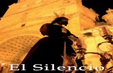 El Silencio 2015 · Así mismo, te recuerdo otros cultos al Cristo de Santiago, Redentor Cautivo, incluido los primeros viernes de cada mes, y los dedicados a la Virgen de las Lágrimas,