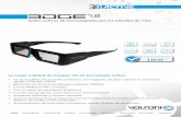 Gafas activas 3D homologadas por los estudios de cine€¦ · Plasma Si (emisor IR Volfoni) LCD / LED 3DTVs No Pantallas LCD 3D y PCs No Televisiones DLP Si (emisor IR Volfoni) Pantallas