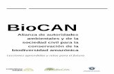 BioCAN - Cirad...Para proteger la Amazonia, y para garantizar un uso ... A través de sus ejes y actividades, el Programa BioCAN buscó el posicionamiento estratégico de la Amazonía
