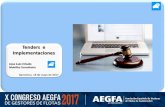 Tenders e Implementaciones - AEGFAcongreso.aegfa.com/files/Tenders_e_implementaciones_Jose... · 2017-05-19 · Proyecto de Implementación y método de seguimiento. X CONGRESO DE