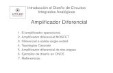 Amplificador Diferencial - utn-eaplicada.com.arutn-eaplicada.com.ar/Apuntes/EAI/Otros/AmplificadorDiferencial.pdf · el amplificador diferencial, porque llevaría varias clases y