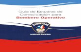 Guía de Estudios de Convalidación para · 2018-04-13 · • Por los sentidos. 10 Guía de Estudio de Convalidación para Bombero Operativo ANB-Chile En la naturaleza del lugar