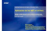 Aplicación de las NIIF en el Perú · 3 1. Organismos que Norman la Contabilidad en el Perú Ley Nº 28708, Ley General del Sistema Nacional de Contabilidad, promulgada el 12 de
