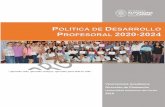 Política de Desarrollo Profesoral 2020-2024 · 2019-09-12 · Son personas con competencias ciudadanas, disciplinares ... la formación en idiomas, en el uso de TIC, TAC y TEP en