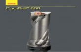 CoroDrill® 880 - Sandvik Coromant · 2017-10-18 · de agujeros de hasta 129 mm (5.078 pulg.) de diámetro como parte de la oferta de herramientas especiales. Las brocas producen