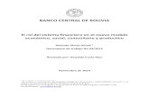 BANCO CENTRAL DE BOLIVIA rol... · BANCO CENTRAL DE BOLIVIA El rol del sistema financiero en el nuevo modelo económico, social, comunitario y productivo Rolando Olmos Alcalá * Documento