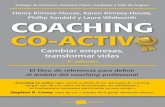 The COACHING CO-ACTIV · Coaching co-activo se ha traducido a más de diez idiomas y ha vendido más de 100.000 ejemplares en inglés. Esta obra ha sido la referencia de múltiples