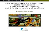 Las relaciones de seguridad entre Venezuela y los Estados ... · Las relaciones de seguridad entre Venezuela y Estados Unidos 9 INTRODUCCIÓN En este trabajo se busca analizar el