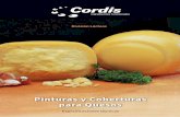 Pinturas y Coberturas para Quesos - Cordis · Es ideal para quesos de pasta dura (Sardo, Reggianitto, Provolone). No afectan el normal estacionamiento de los quesos en los que han