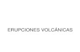 ERUPCIONES VOLCÁNICAS - IESCLApazriestra.iescla.org/wp-content/uploads/2018/11/... · ERUPCIONES VOLCÁNICAS . 4 Los volcanes Desde el foco, el magma sube a la superficie de modo