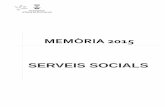 Memòria 2015 Serveis Socials - Ajuntament d'Olesa · Serveis Socials. Memòria 2015 10 Transport /FFCC+taxi 196 15.112,30 Menjador escolar 11 1.562,86 Llar d’infants 5 8.950,00