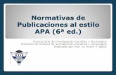 Normativas de Publicaciones al estilo APA (6آھ ed.) APA (6آھ ed.) Por. Anton P. Baron Vicerrectorأ­a