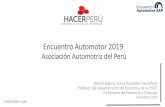 Encuentro Automotor 2019 - Asociación Automotriz del Perú · The global economy is in a synchronized slowdown, with growth for 2019 downgraded again—to 3 percent—its slowest
