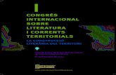 CONGRÉS INTERNACIONAL SOBRE LITERATURA I CORRENTS TERRITORIALS - Aj. de …ca.figueres.cat/upload/element/i-congres-internacional... · 2015-12-23 · La literatura i les arts de