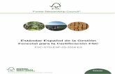 Estándar Español de la Gestión Forestal para la ......La superficie forestal certificada FSC en España en marzo de 2018 es de 273.360,24 hectáreas, correspondientes a 27 certificados