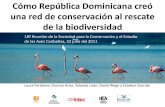 Cómo República Dominicana creó una red de conservación al ... · Bulgaria Burkina Faso Burundi Cameroon Canada Chile Cook Islands Cote d’ivoire Cuba Cyprus Czech Republic Denmark