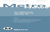 Metro News March 2006 Issuelibraryarchives.metro.net/DPGTL/employeenews/metro-news-2006-m… · “Yo creo que si tomas las cosas día a día, vives suficiente tiempo. Siga toda la