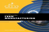 certificacion lean manufacturing - CETYS Universidad · • Taller de aplicación de herramientas de Lean Manufacturing (parte I) Módulo VIII. • Simulación real de transformación