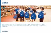 Informe de Responsabilidad Corporativa 2015 · 2017-09-18 · Indicadores 2013 2014 2015 Emisiones CO2 alcance 3 (Ton .) 649 799 700 Consumo de papel por persona (Kg) 61 62 41 Consumo