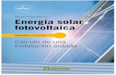 Energía solar fotovoltaica · Energía solar fotovoltaica Cálculo de una instalación aisalada Miguel Pareja Aparicio