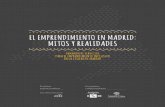 EL EMPRENDIMIENTO EN MADRID: MITOS Y REALIDADESnantiklum.org/doc/publicaciones/mitosyrealidades.pdf · 2018-09-06 · emprendimiento consultados advierten que los programas llevados