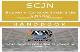 SCJN...3 Universidad Autónoma Metropolitana HANDBOOK SUPREMA CORTE DE JUSTICIA DE LA NACIÓN (SCJN) MONUUAM 2016 La Suprema Corte de Justicia de la Nación es el Máximo Tribunal