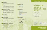COOPERACIÓN, ECONOMÍA SOLIDARIA Y BIEN · El Seminario de Derecho Cooperativo y de la Economía Social en su 8ª edición lleva por título: “Cooperación, Economía Solidaria