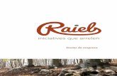 Dosier de empresa - Raiels · QUIÉNES SOMOS Raiels es una variante dialectal de la palabra raíces (arrels en catalán). Para nosotras, las raí-ces de un territorio tienen la misma
